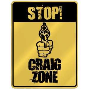  New  Stop  Craig Zone  Parking Sign Name