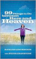 99 Things to Do Between Here Kathleen Long Bostrom