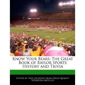 Know Your Bears The Great Book of Baylor Sports History and Trivia 