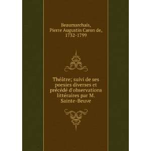   Sainte Beuve Pierre Augustin Caron de, 1732 1799 Beaumarchais Books