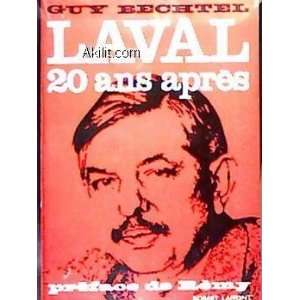  LAVAL, 20 ANS APRES Guy Bechtel Books
