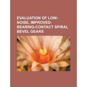  Evaluation of low noise, improved bearing contact spiral 