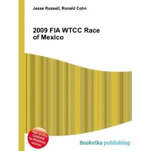  2009 FIA WTCC Race of Mexico Ronald Cohn Jesse Russell 