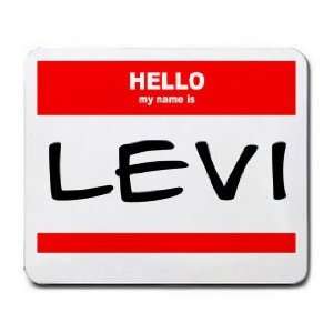  HELLO my name is LEVI Mousepad