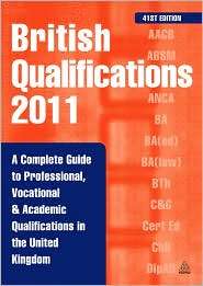 British Qualifications A Complete Guide to Professional, Vocational 