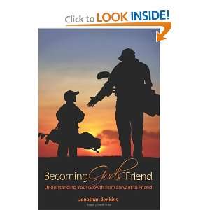   Friend Understanding Your Growth from Servant to Friend [Paperback