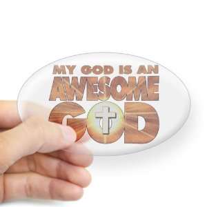    Sticker Clear (Oval) My God Is An Awesome God 