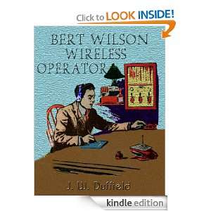 BERT WILSON, Wireless Operator J. W. Duffield  Kindle 