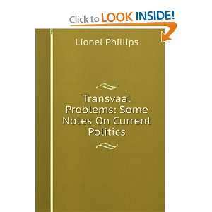   Problems Some Notes On Current Politics Lionel Phillips Books
