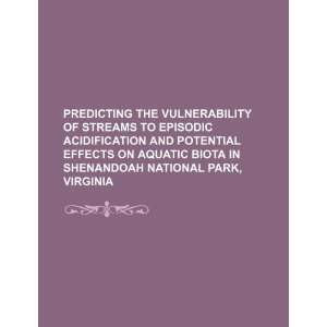 Predicting the vulnerability of streams to episodic acidification and 