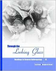 Through the Looking Glass Readings in Anthropology, (0072286059), Lee 