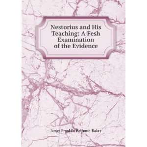   of the Evidence James Franklin Bethune Baker  Books