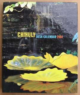 DALE CHIHULY Desk Calender 2004 Full page PHOTOS of GLASS WORK 