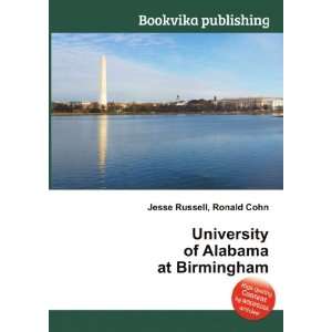   University of Alabama at Birmingham Ronald Cohn Jesse Russell Books