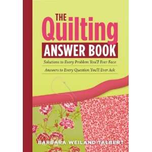  Workman Publishing Storey Publishing the Quilting Answer 