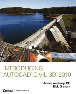   Mastering AutoCAD Civil 3D 2010 by James Wedding P.E 