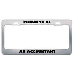  IM Proud To Be An Accountant Profession Career License 