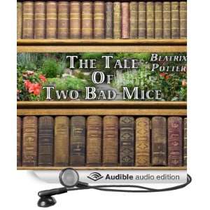  The Tale of Two Bad Mice (Audible Audio Edition) Beatrix 