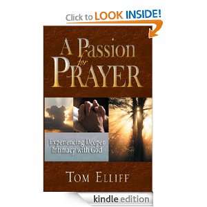 Passion for Prayer Tom Elliff  Kindle Store