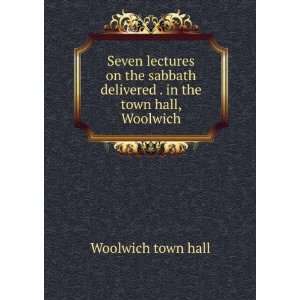   delivered . in the town hall, Woolwich Woolwich town hall Books