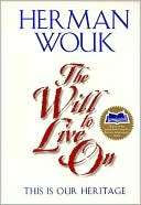 The Will to Live On This Is Herman Wouk