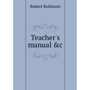  Teachers manual &c Robert Robinson Books