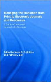 Managing the Transition from Print to Electronic Journals and 