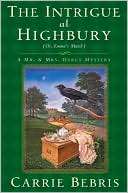 The Intrigue at Highbury Or, Carrie Bebris
