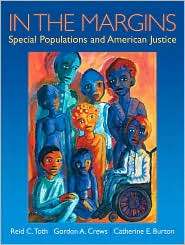 In the Margins Special Populations and Criminal Justice, (0130284319 