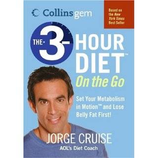 The 3 Hour Diet On the Go (Collins Gem) by Jorge Cruise (Oct 18, 2005)
