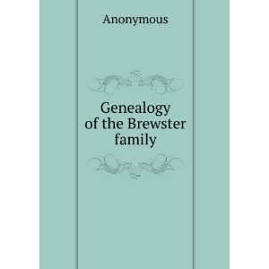  Genealogy of the Brewster family Anonymous Books