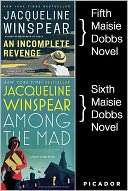 Maisie Dobbs Bundle #2, An Incomplete Revenge and Among the Mad Books 