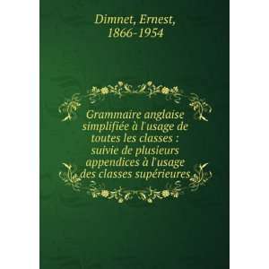   usage des classes supÃ©rieures Ernest, 1866 1954 Dimnet Books