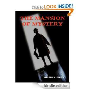 THE MANSION OF MYSTERY [TOC & Annotated] CHESTER K. STEELE  