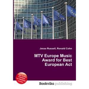 MTV Europe Music Award for Best European Act Ronald Cohn Jesse 