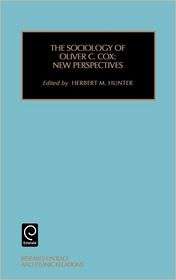 Research in Race and Ethnic Relations Oliver Cox Vol 11, (0762302763 