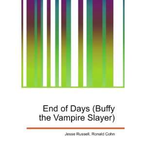  End of Days (Buffy the Vampire Slayer) Ronald Cohn Jesse 
