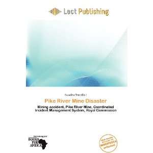    Pike River Mine Disaster (9786200828378) Nuadha Trev Books