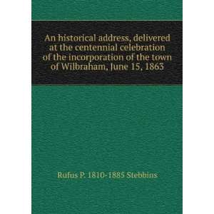   town of Wilbraham, June 15, 1863 Rufus P. 1810 1885 Stebbins Books