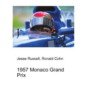  1957 Monaco Grand Prix Ronald Cohn Jesse Russell Books