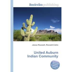  United Auburn Indian Community Ronald Cohn Jesse Russell 