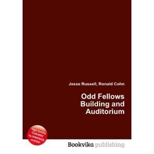  Odd Fellows Building and Auditorium Ronald Cohn Jesse 