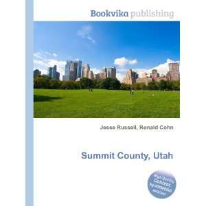  Summit County, Utah Ronald Cohn Jesse Russell Books