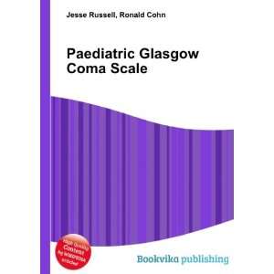  Paediatric Glasgow Coma Scale Ronald Cohn Jesse Russell 