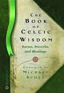   The Book of Celtic Wisdom by Michael Scott, Grand 