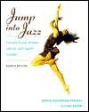 Jump into Jazz The Basics and beyond for Jazz Dance Students 
