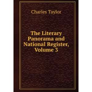  The Literary Panorama and National Register, Volume 3 