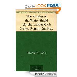   Knights of the White Shield Up the Ladder Club Series, Round One Play