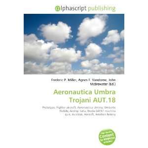 Aeronautica Umbra Trojani AUT.18 (9786134301329) Books