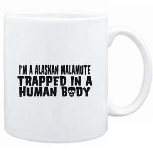 Mug White  I AM A Alaskan Malamute TRAPPED IN A HUMAN BODY  Dogs 